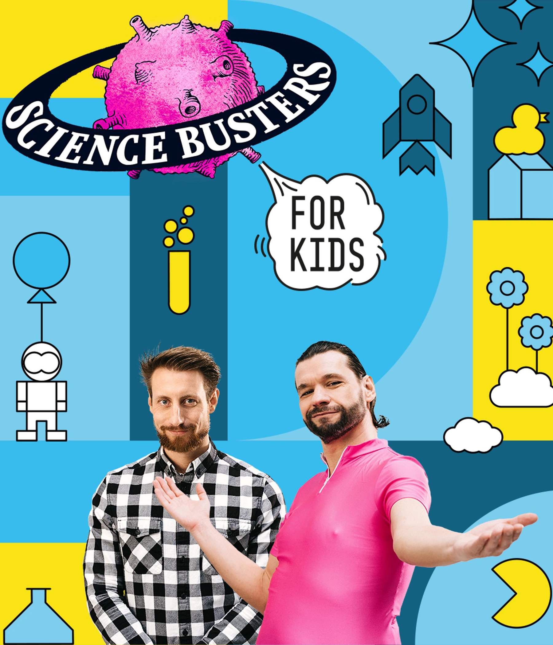 Science Busters for kids Wer nichts weiß, muss alles glauben!